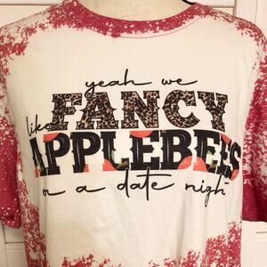Fancy Like Applebees Bleach Dye Handmade Graphic Tee